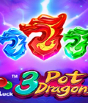 3 Pot Dragons